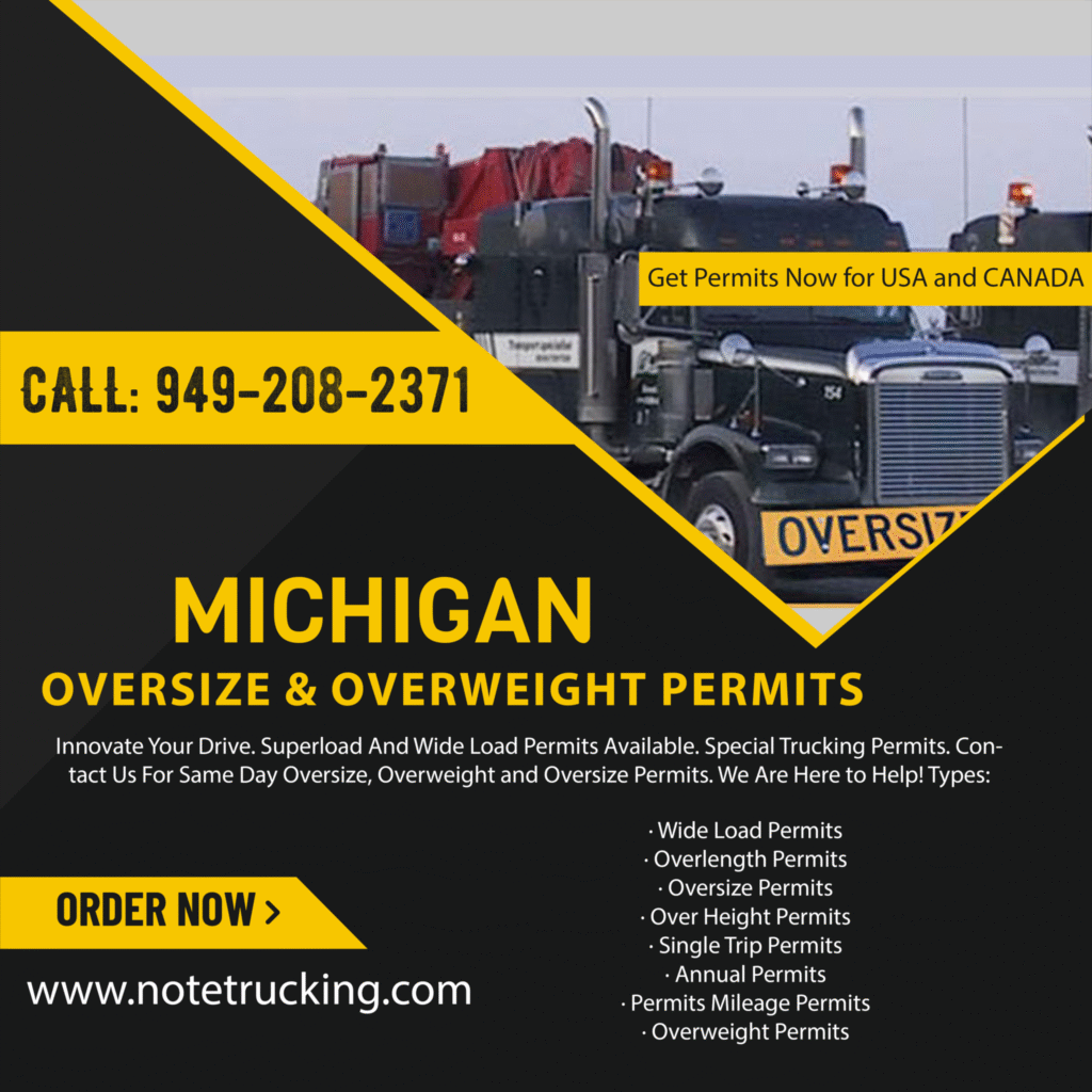 Michigan Oversize Permit Michigan Oversize Permits Phone Number: (949) 208-2371